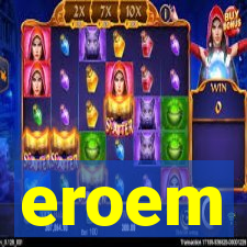 eroem