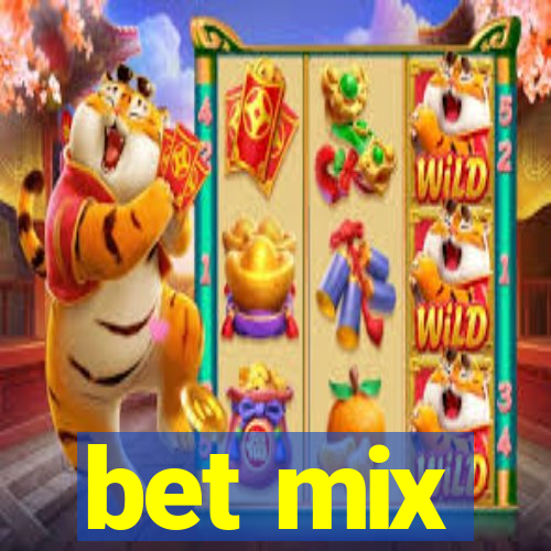 bet mix