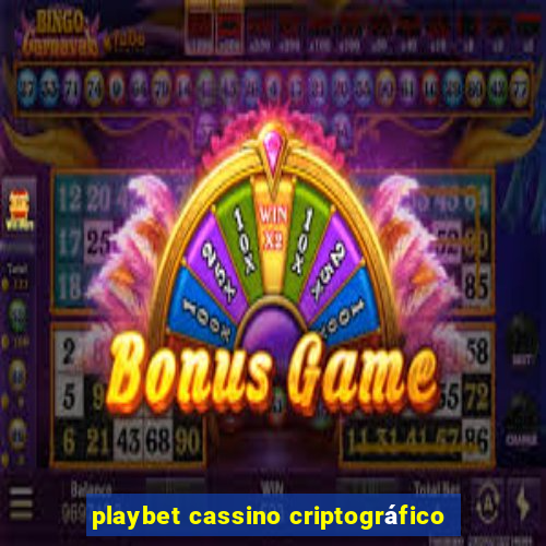 playbet cassino criptográfico