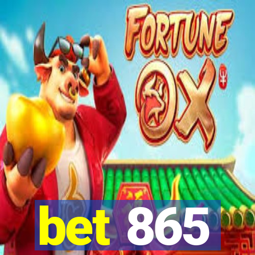 bet 865