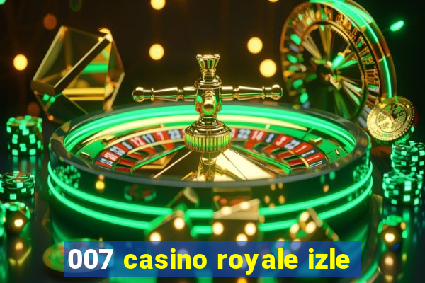 007 casino royale izle