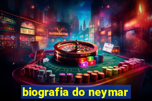 biografia do neymar