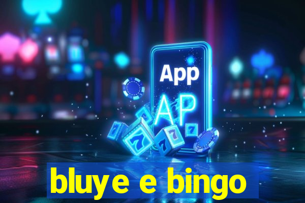 bluye e bingo