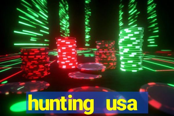 hunting usa dinheiro infinito