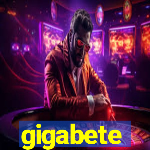 gigabete