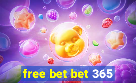 free bet bet 365