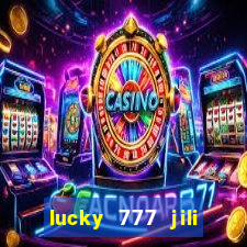 lucky 777 jili online casino