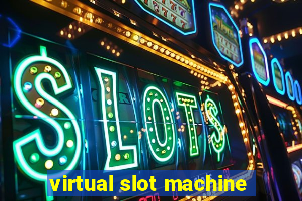 virtual slot machine