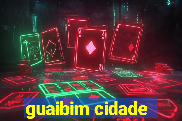 guaibim cidade