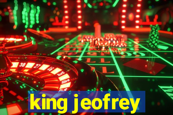 king jeofrey