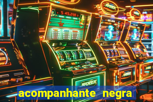 acompanhante negra em são paulo