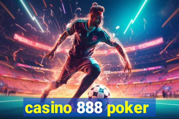 casino 888 poker