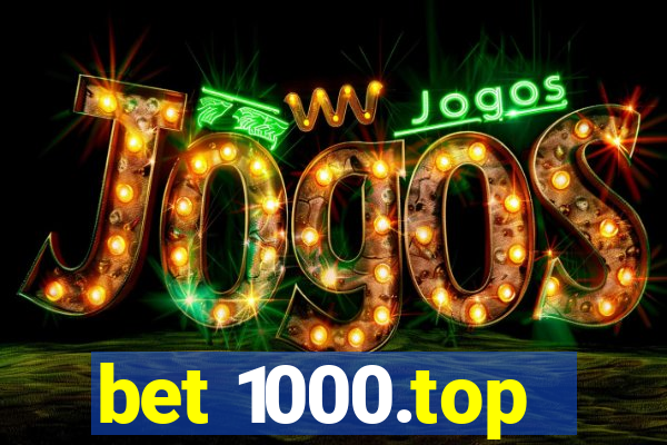 bet 1000.top