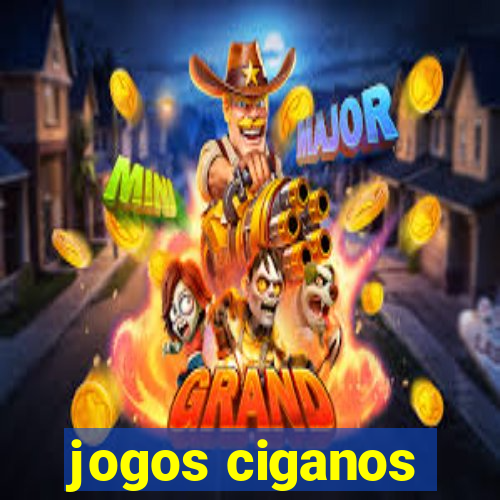 jogos ciganos