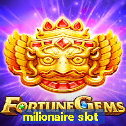 milionaire slot