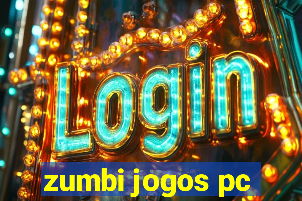 zumbi jogos pc