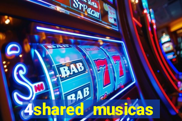 4shared musicas para baixar