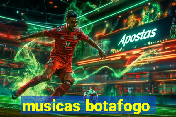 musicas botafogo