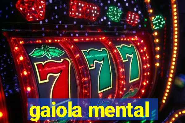 gaiola mental