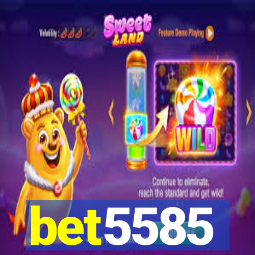 bet5585