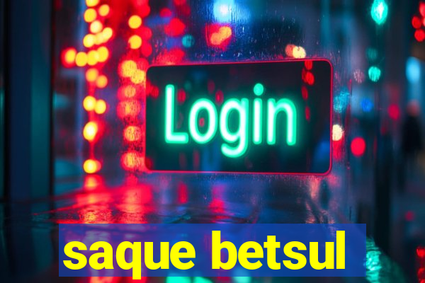 saque betsul