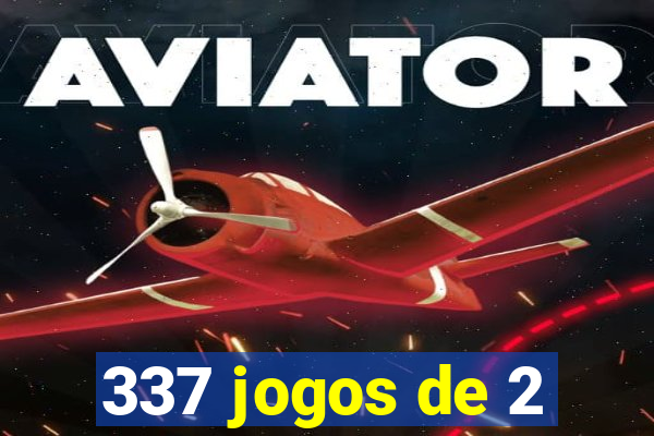 337 jogos de 2