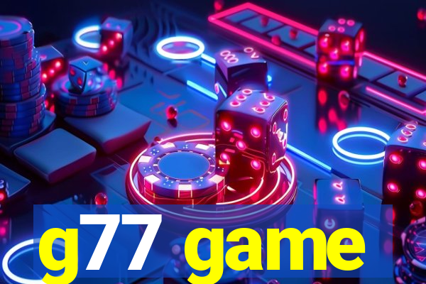 g77 game