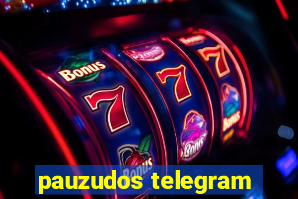 pauzudos telegram