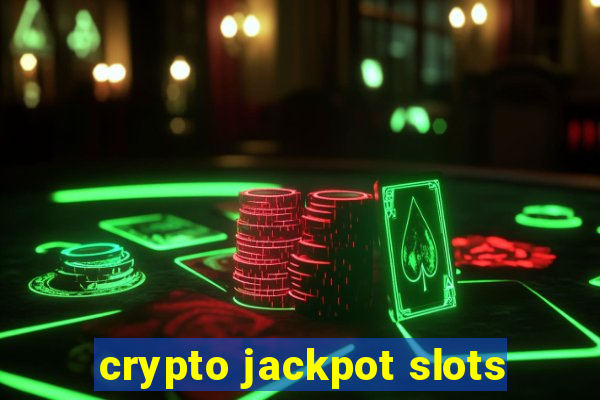 crypto jackpot slots