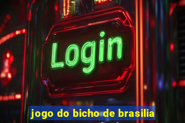 jogo do bicho de brasilia