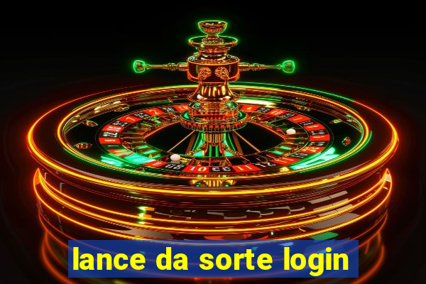 lance da sorte login