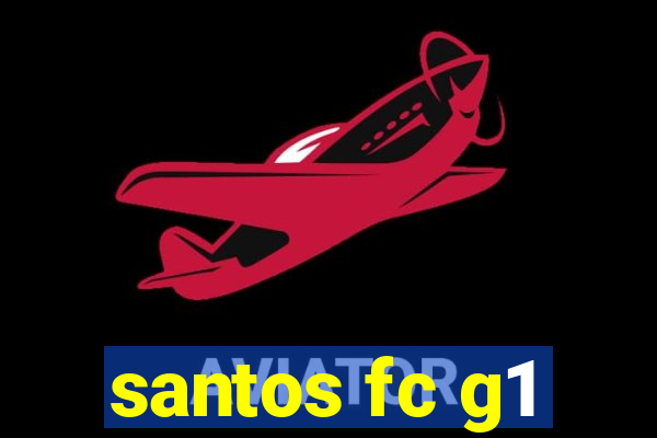 santos fc g1