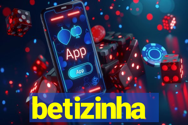 betizinha