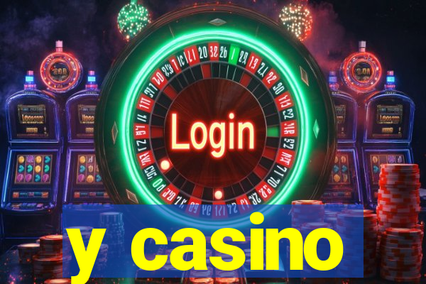 y casino