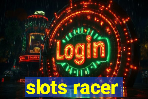 slots racer