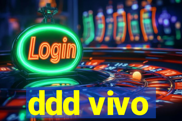 ddd vivo