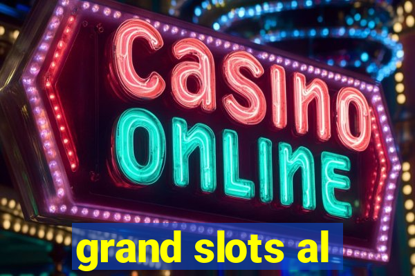 grand slots al