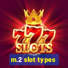 m.2 slot types