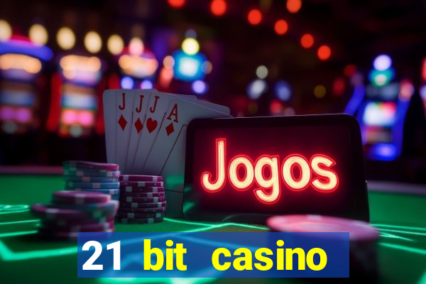 21 bit casino bonus kode