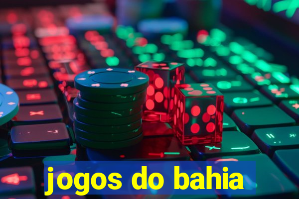 jogos do bahia