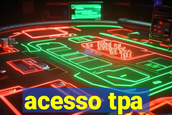 acesso tpa