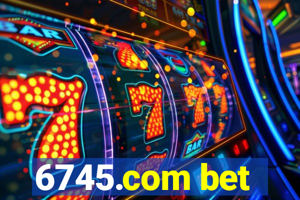 6745.com bet