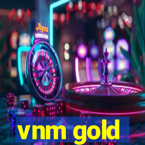 vnm gold