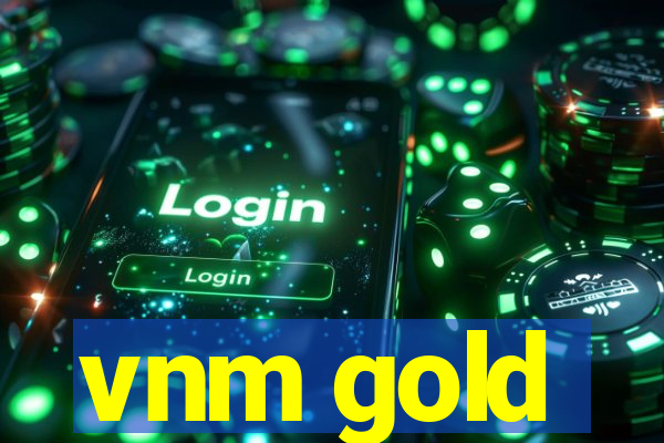 vnm gold