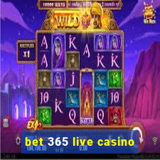 bet 365 live casino