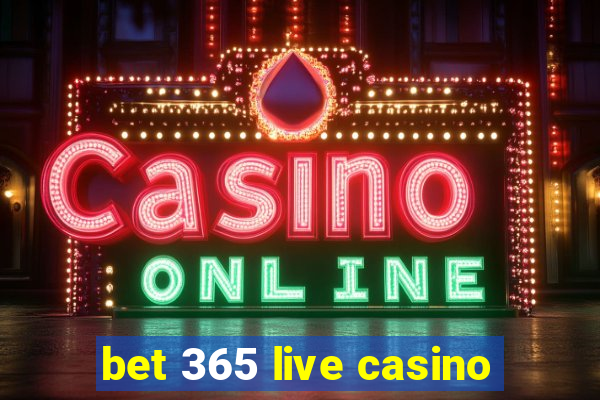 bet 365 live casino