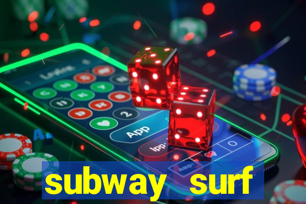 subway surf deposito 1 real