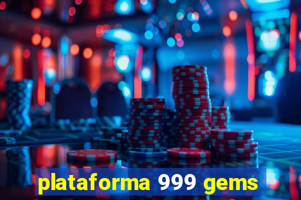 plataforma 999 gems