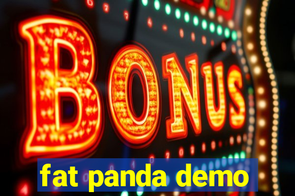 fat panda demo