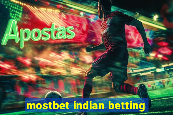 mostbet indian betting